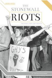 Stonewall Riots: The Fight for Lgbt Rights