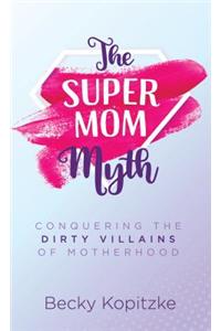 Supermom Myth