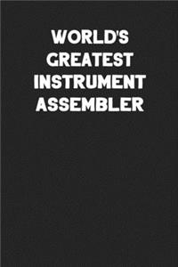 World's Greatest Instrument Assembler