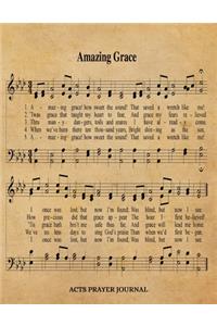 Amazing Grace Hymn ACTS Journal