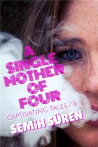 A Single Mother Of Four