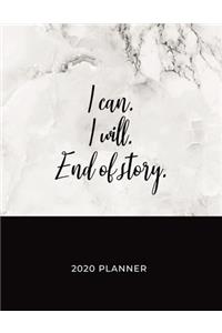 I Can. I Will. End of Story - 2020 Planner