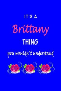 It's A Brittany Thing You Wouldn't Understand