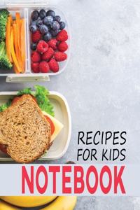 Recipes for Kids Notebook
