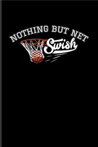 Nothing But Net Swish