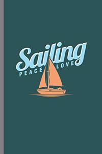 Sailing Peace Love