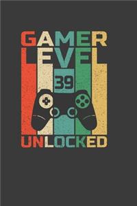 Gamer Level 39 Unlocked