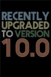 Recently Upgraded To Version 10.0