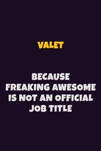 Valet, Because Freaking Awesome Is Not An Official Job Title
