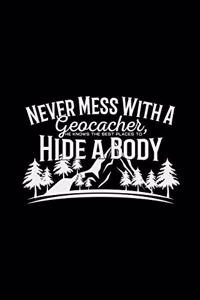 Never mess with a geocacher