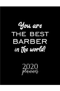You Are The Best Barber In The World! 2020 Planner