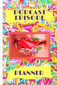Podcast Episode Planner