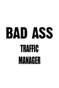 Bad Ass Traffic Manager