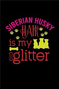 Siberian Husky hair is my glitter