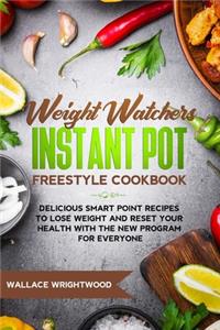 Weight Watchers Instant Pot Freestyle Cookbook