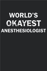 World's Okayest Anesthesiologiest