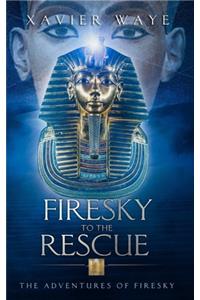 Firesky to the Rescue