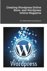 Creating Wordpress Online Store and Wordpress Online Magazine