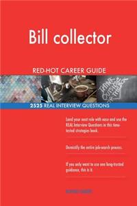 Bill collector RED-HOT Career Guide; 2525 REAL Interview Questions
