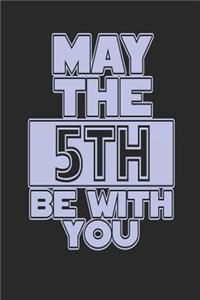 May the 5th Be with You