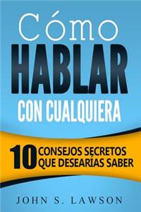 Como Hablar Con Cualquiera