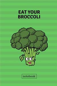 Eat Your Broccoli Notebook