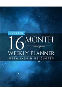 Undated 16 Month Weekly Planner: Personal Planner with Weekly Inspiring Quotes