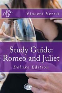 Study Guide: Romeo and Juliet: Deluxe Edition