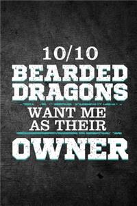 10/10 Bearded Dragons Want Me As Their Owner