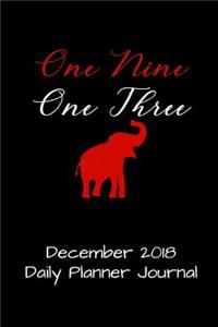 One Nine One Three December 2018 Daily Planner Journal