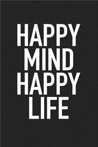 Happy Mind Happy Life