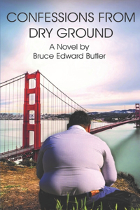 Confessions From Dry Ground