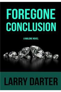 Foregone Conclusion