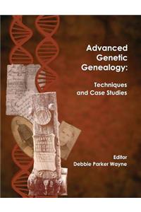 Advanced Genetic Genealogy