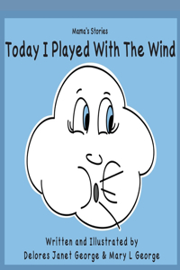 Today I played with the Wind