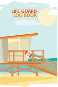 Life Guard Log Book
