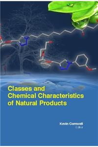 CLASSES AND CHEMICAL CHARATERISTICS OF NATURAL PRODUCTS ( KEVIN CORNWELL, )