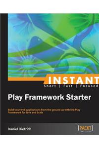 Instant Play Framework Starter