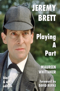 Jeremy Brett - Playing A Part