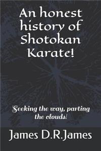 Honest History of Shotokan Karate!