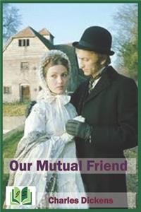 Our Mutual Friend