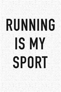 Running Is My Sport