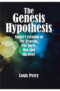 The Genesis Hypothesis
