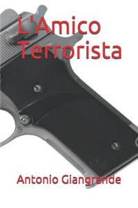 L'Amico Terrorista