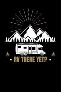 RV There Yet?