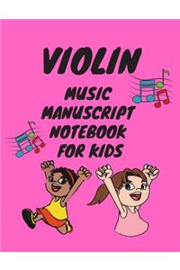 Violin Music Manuscript Notebook for Kids