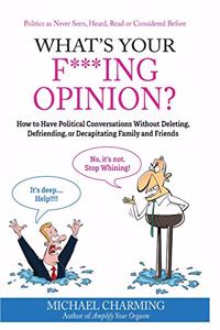 What's Your F***ing Opinion?