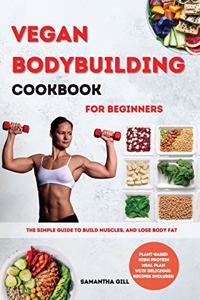 Vegan Bodybuilding Cookbook for Beginners