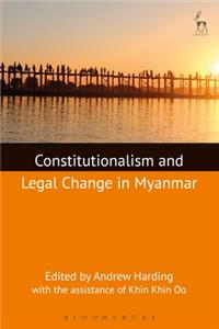 Constitutionalism and Legal Change in Myanmar