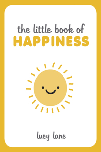 The Little Book of Happiness